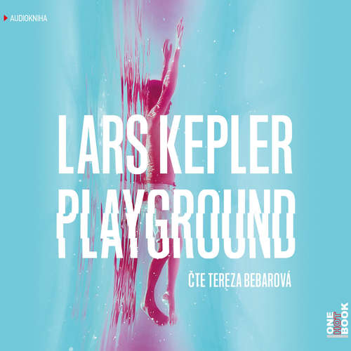 Audiokniha Playground - Lars Kepler - Tereza Bebarová