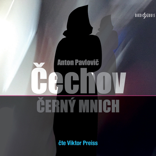 Černý mnich - Anton Pavlovič Čechov (Audiokniha) Černý mnich - Anton Pavlovič Čechov (Audiokniha)