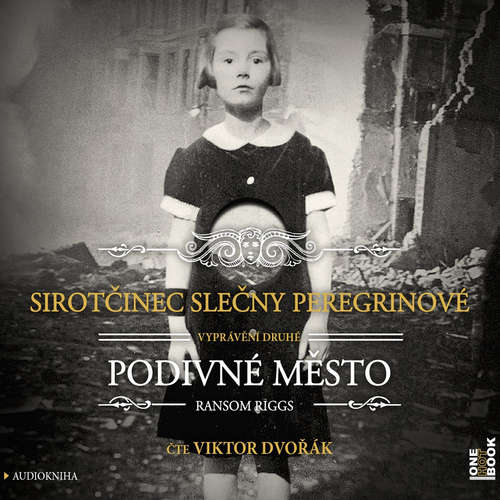 Audiokniha Sirotčinec slečny Peregrinové: Podivné město - Ransom Riggs - Viktor Dvořák Audiokniha Sirotčinec slečny Peregrinové: Podivné město - Ransom Riggs - Viktor Dvořák