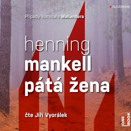 Audiokniha Pátá žena - Henning Mankell - Jiří Vyorálek