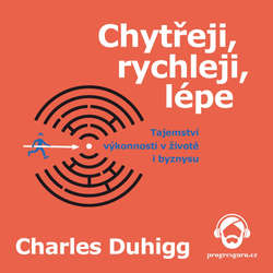 Audiokniha Chytřeji, rychleji, lépe - Charles Duhigg - Jan Hyhlík