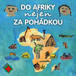 Audiokniha Do Afriky nejen za pohádkou - Petra Lazáková - Valérie Zawadská