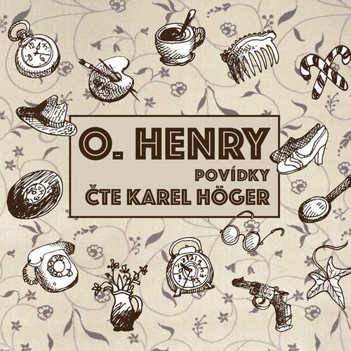 Audiokniha O. Henry - Povídky - O. Henry - Karel Höger Audiokniha O. Henry - Povídky - O. Henry - Karel Höger