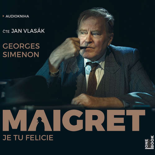 Audiokniha Maigret: Je tu Felicie - Georges Simenon - Jan Vlasák Audiokniha Maigret: Je tu Felicie - Georges Simenon - Jan Vlasák