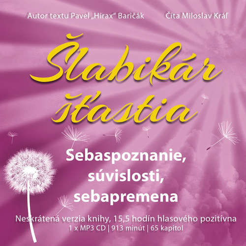 Audiokniha Šlabikár šťastia 2 - Sebapoznanie, súvislosti, sebapremena - Pavel Hirax Baričák - Miloslav Kráľ Audiokniha Šlabikár šťastia 2 - Sebapoznanie, súvislosti, sebapremena - Pavel Hirax Baričák - Miloslav Kráľ