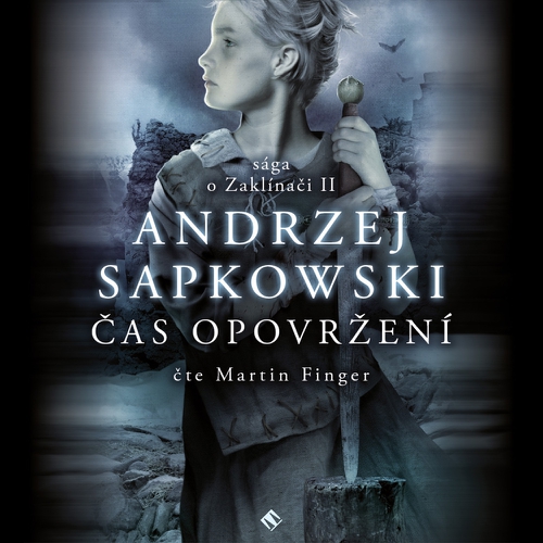 Čas opovržení - Andrzej Sapkowski (Audiokniha) Čas opovržení - Andrzej Sapkowski (Audiokniha)