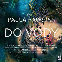 Audiokniha Do vody - Paula Hawkins - Jitka Ježková