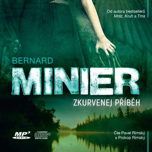 Audiokniha Zkurvenej příběh - Bernard Minier - Pavel Rímský Audiokniha Zkurvenej příběh - Bernard Minier - Pavel Rímský