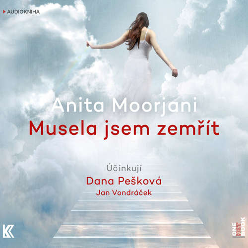 Audiokniha Musela jsem zemřít - Anita Moorjani - Jan Vondráček Audiokniha Musela jsem zemřít - Anita Moorjani - Jan Vondráček