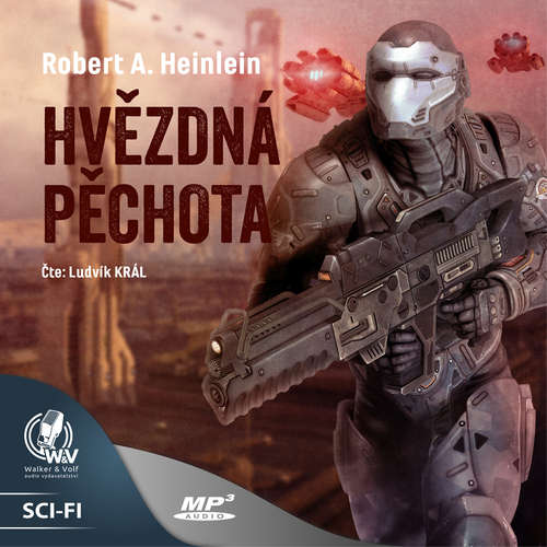 Audiokniha Hvězdná pěchota - Robert A. Heinlein - Ludvík Král Audiokniha Hvězdná pěchota - Robert A. Heinlein - Ludvík Král