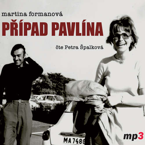 Audiokniha Případ Pavlína - Martina Formanová - Petra Špalková Audiokniha Případ Pavlína - Martina Formanová - Petra Špalková