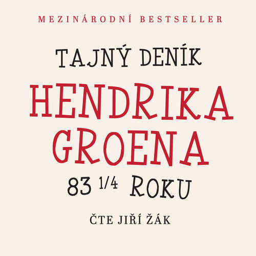 Audiokniha Tajný deník Hendrika Groena - Hendrik Groen - Jiří Žák