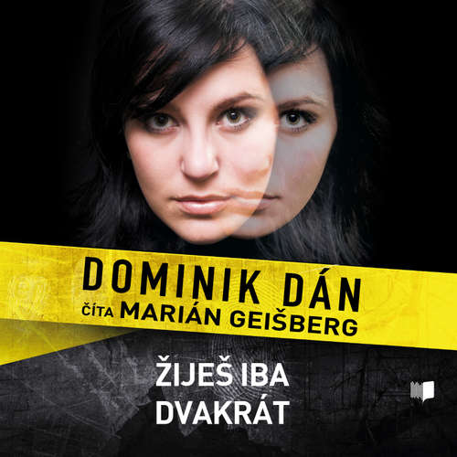 Audiokniha Žiješ iba dvakrát - Dominik Dán - Marián Geišberg Audiokniha Žiješ iba dvakrát - Dominik Dán - Marián Geišberg