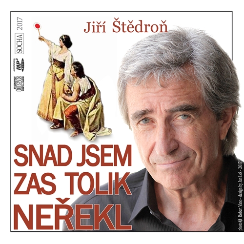 Snad jsem zas tolik neřekl - Jiří Štědroň (Audiokniha) Snad jsem zas tolik neřekl - Jiří Štědroň (Audiokniha)