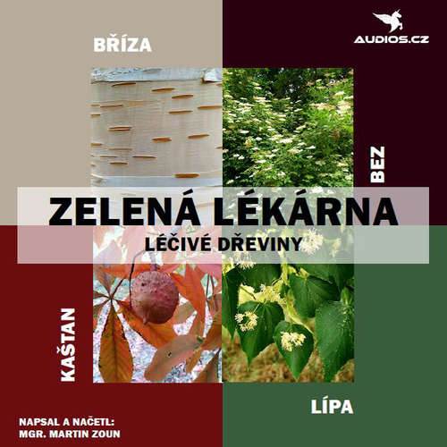 Audiokniha Léčivé dřeviny - Martin Zoun - Michal Gulyáš Audiokniha Léčivé dřeviny - Martin Zoun - Michal Gulyáš
