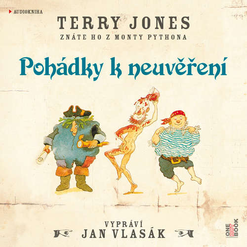Audiokniha Pohádky k neuvěření - Terry Jones - Jan Vlasák Audiokniha Pohádky k neuvěření - Terry Jones - Jan Vlasák