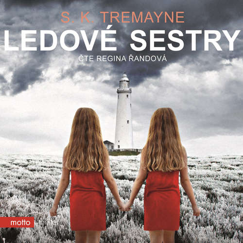 Audiokniha Ledové sestry - S. K. Tremayne - Regina Řandová