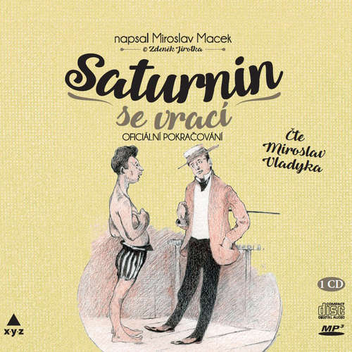 Audiokniha Saturnin se vrací - Miroslav Macek - Miroslav Vladyka Audiokniha Saturnin se vrací - Miroslav Macek - Miroslav Vladyka