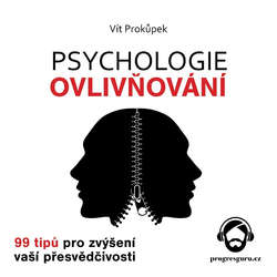 Audiokniha Psychologie ovlivňování - Vít Prokůpek - Vítek Martinec