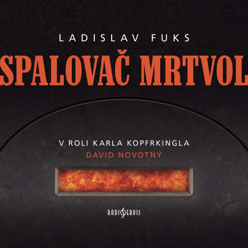 Audiokniha Spalovač mrtvol - Ladislav Fuks - David Novotný
