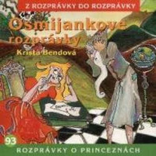 Audiokniha Osmijankove rozprávky o princeznách - Z Rozprávky Do Rozprávky - Rôzni Interpreti Audiokniha Osmijankove rozprávky o princeznách - Z Rozprávky Do Rozprávky - Rôzni Interpreti