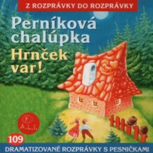Perníková chalúpka, Hrnček var