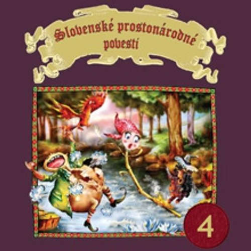 Audiokniha Slovenské prostonárodné povesti 4 - Pavol Dobšinský - Dušan Jamrich Audiokniha Slovenské prostonárodné povesti 4 - Pavol Dobšinský - Dušan Jamrich