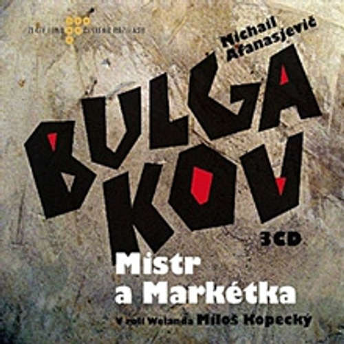 Audiokniha Mistr a Markétka - Michail Afanasjevič Bulgakov - Jiří Ornest Audiokniha Mistr a Markétka - Michail Afanasjevič Bulgakov - Jiří Ornest
