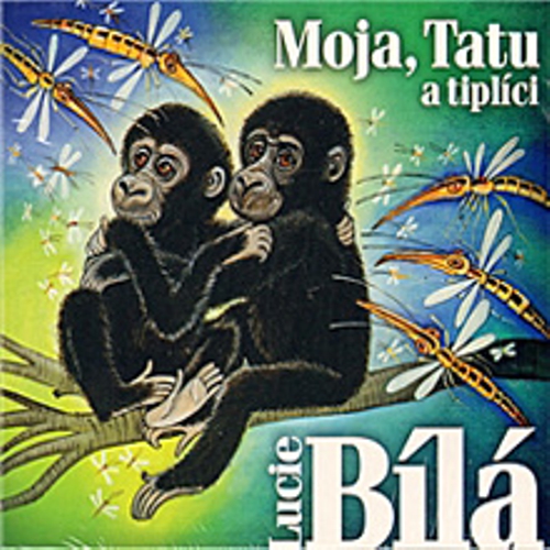 Moja, Tatu a tiplíci. Gorilí pohádky