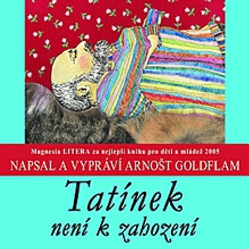 Audiokniha Tatínek není k zahození - Arnošt Goldflam - Arnošt Goldflam Audiokniha Tatínek není k zahození - Arnošt Goldflam - Arnošt Goldflam
