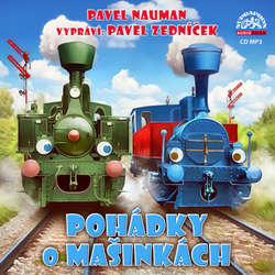 Audiokniha Pohádky o mašinkách - Pavel Nauman - Pavel Zedníček