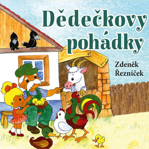 Audiokniha Dědečkovy pohádky - Zdeněk Řezníček - Arnošt Goldflam Audiokniha Dědečkovy pohádky - Zdeněk Řezníček - Arnošt Goldflam