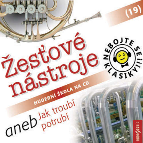 Audiokniha Nebojte se klasiky 19 - Žesťové nástroje aneb Jak troubí potrubí - Rôzni autori - Pavel Tesař Audiokniha Nebojte se klasiky 19 - Žesťové nástroje aneb Jak troubí potrubí - Rôzni autori - Pavel Tesař