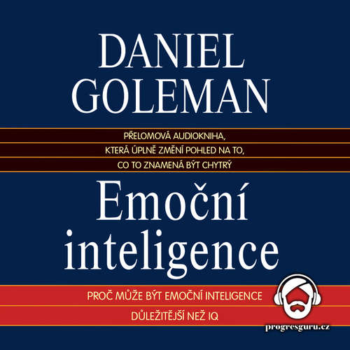 Audiokniha Emoční inteligence - Daniel Goleman - Jan Hyhlík Audiokniha Emoční inteligence - Daniel Goleman - Jan Hyhlík