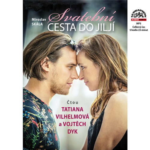 Audiokniha Svatební cesta do Jiljí - Miroslav Skála - Tatiana Vilhelmová Audiokniha Svatební cesta do Jiljí - Miroslav Skála - Tatiana Vilhelmová
