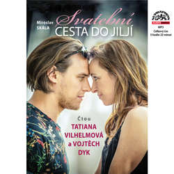 Audiokniha Svatební cesta do Jiljí - Miroslav Skála - Tatiana Vilhelmová