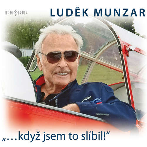 Audiokniha "...když jsem to slíbil!" - Luděk Munzar - Luděk Munzar Audiokniha "...když jsem to slíbil!" - Luděk Munzar - Luděk Munzar