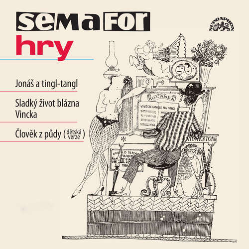 Audiokniha Hry Jonáš a tingl-tangl, Sladký život blázna Vincka, Člověk z půdy - Jiří Suchý - Jiří Suchý Audiokniha Hry Jonáš a tingl-tangl, Sladký život blázna Vincka, Člověk z půdy - Jiří Suchý - Jiří Suchý