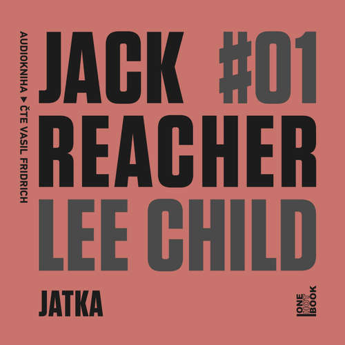 Audiokniha Jack Reacher: Jatka - Lee Child - Vasil Fridrich