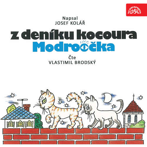 Audiokniha Z deníku kocoura Modroočka - Josef Kolář - Vlastimil Brodský Audiokniha Z deníku kocoura Modroočka - Josef Kolář - Vlastimil Brodský