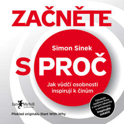 Audiokniha Začněte s proč - Simon Sinek - Ondřej Halámek