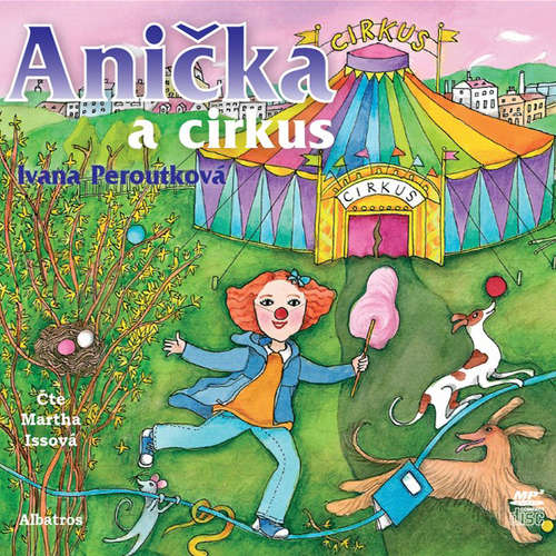 Audiokniha Anička a cirkus - Ivana Peroutková - Martha Issová