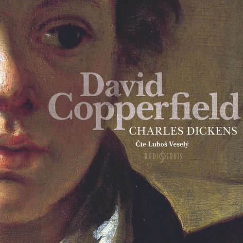 Audiokniha David Copperfield - Charles Dickens - Luboš Veselý Audiokniha David Copperfield - Charles Dickens - Luboš Veselý