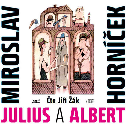 Audiokniha Julius a Albert - Miroslav Horníček - Jiří Žák