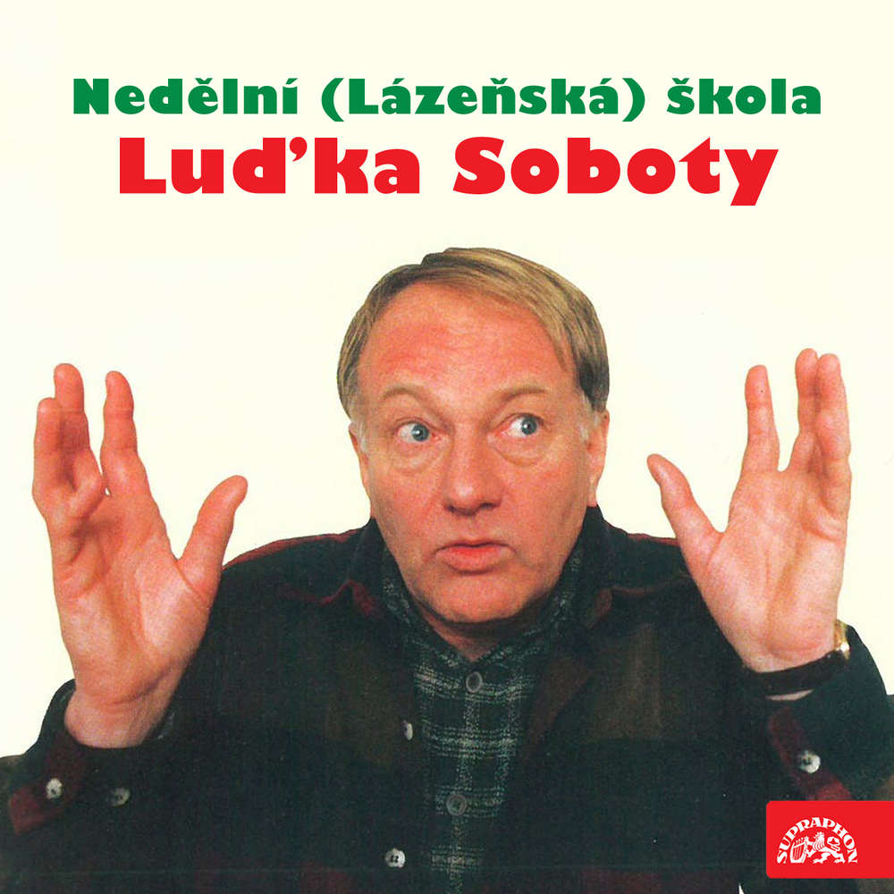 Obal audioknihy Nedělní (Lázeňská) škola Luďka Soboty