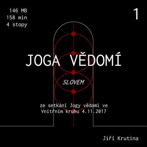 Audiokniha Jóga vědomí slovem 1 - Jiří Krutina - Jiří Krutina