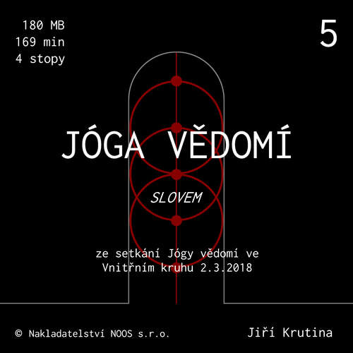 Audiokniha Jóga vědomí slovem 5 - Jiří Krutina - Jiří Krutina