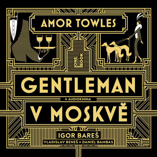 Audiokniha Gentleman v Moskvě - Amor Towles - Igor Bareš