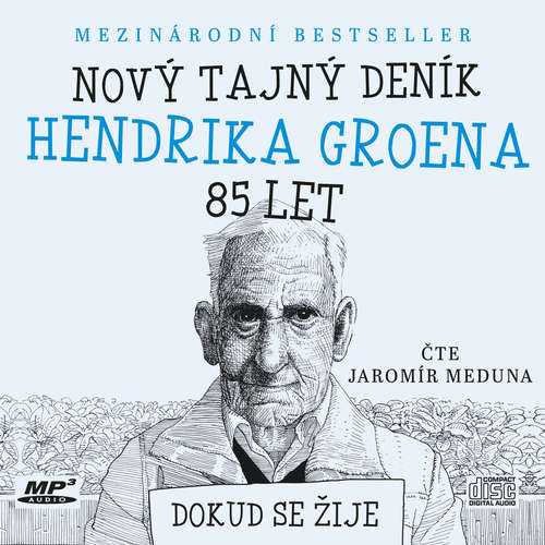 Audiokniha Nový tajný deník Hendrika Groena, 85 let - Hendrik Groen - Jaromír Meduna Audiokniha Nový tajný deník Hendrika Groena, 85 let - Hendrik Groen - Jaromír Meduna