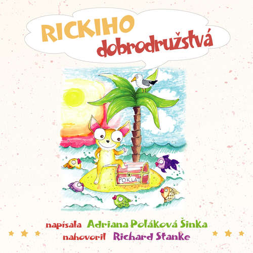 Audiokniha Rickiho dobrodružstvá - Adriana Poláková Šinka - Richard Stanke
